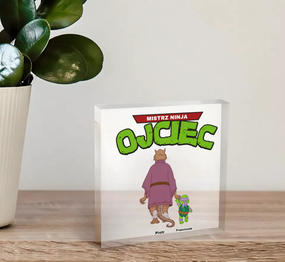 Blok Akrylowy Mistrz Ninja Ojciec