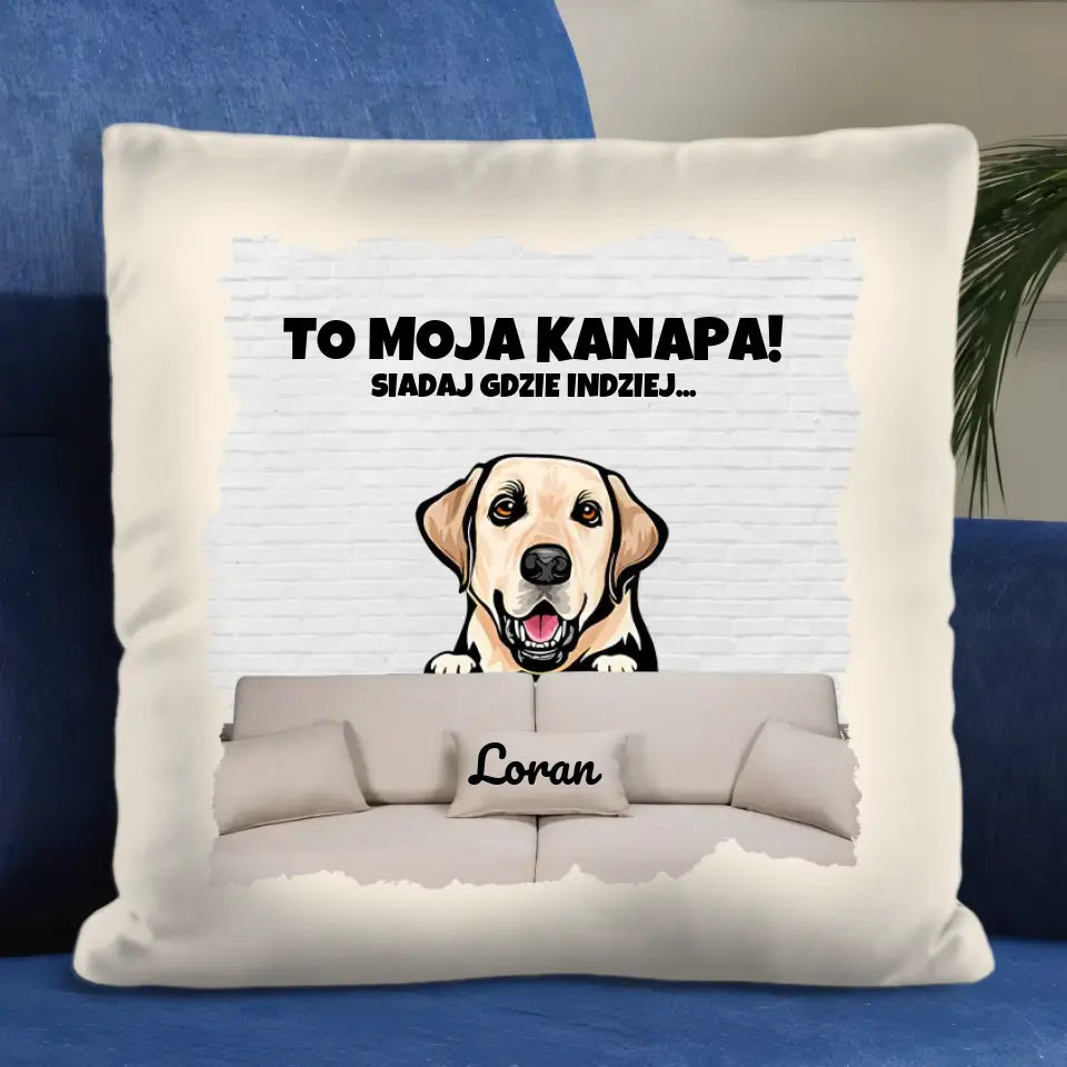 Poduszka TO MOJA KANAPA!