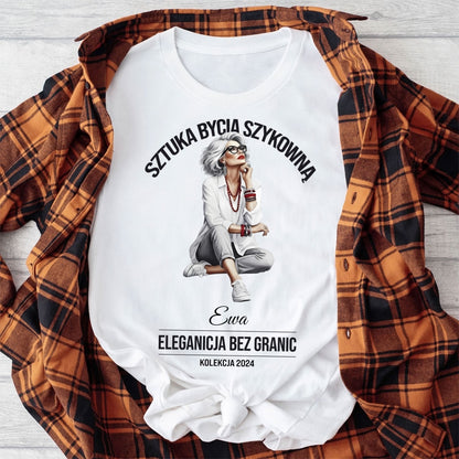 Personalizowana Bluza "Sztuka Bycia Szykowną" – Twoje Imię i Rok, Elegancja Bez Granic, Wyjątkowy Prezent dla Niej