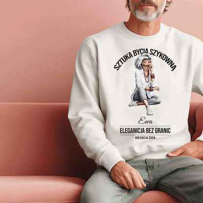 Personalizowana Bluza "Sztuka Bycia Szykowną" – Twoje Imię i Rok, Elegancja Bez Granic, Wyjątkowy Prezent dla Niej
