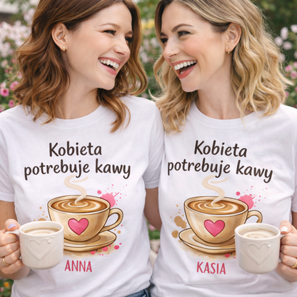 Personalizowana bluza „Kobieta potrzebuje kawy” z imieniem – bluza dla miłośniczki kawy – prezent dla niej