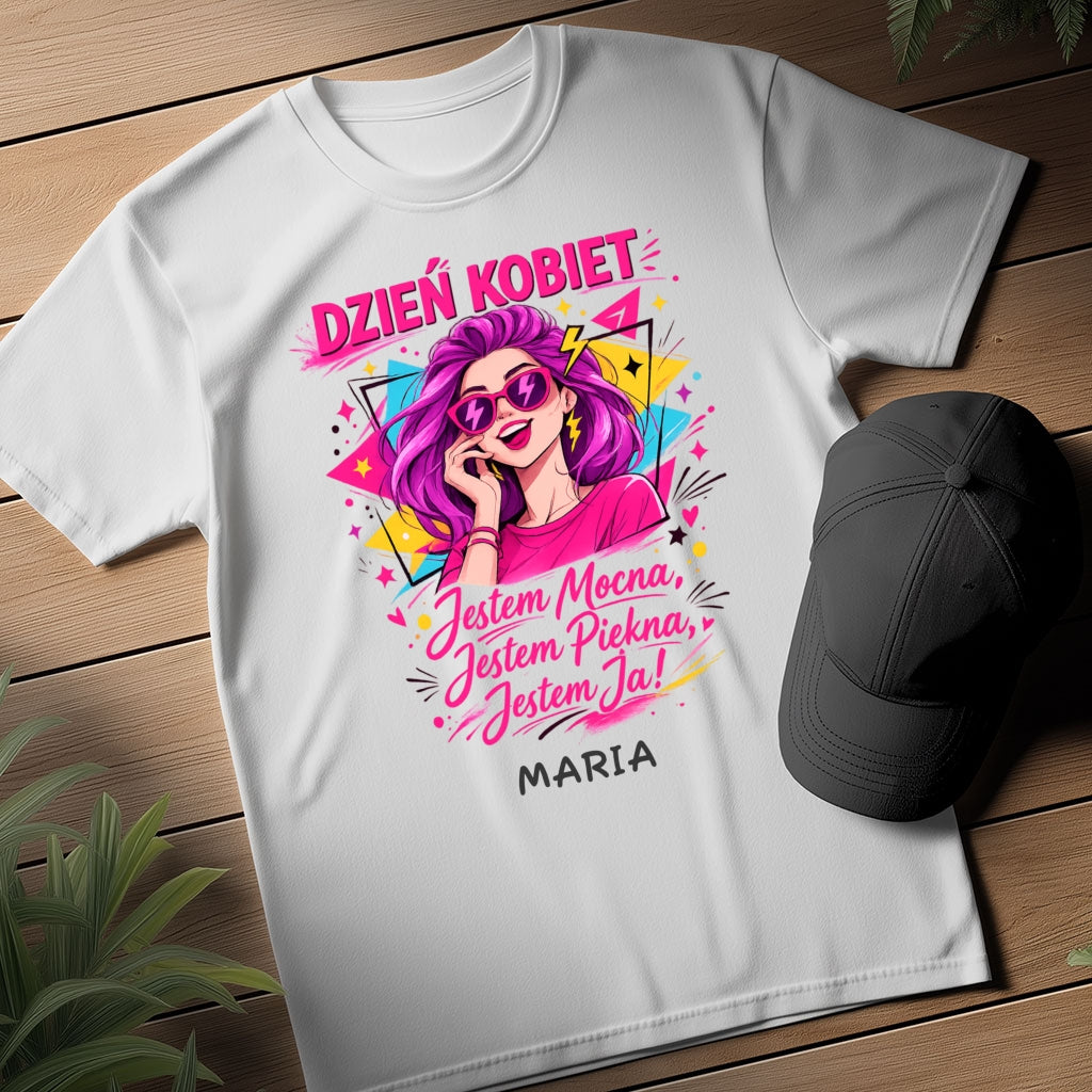 Bluza „Dzień Kobiet – Jestem Mocna, Jestem Piękna, Jestem Ja!” z imieniem – prezent na 8 marca – personalizowana