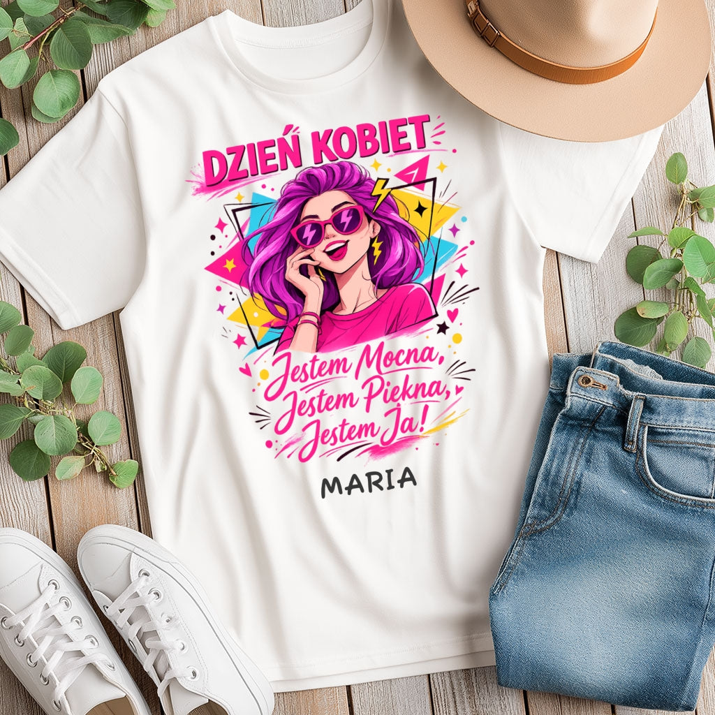 Bluza „Dzień Kobiet – Jestem Mocna, Jestem Piękna, Jestem Ja!” z imieniem – prezent na 8 marca – personalizowana