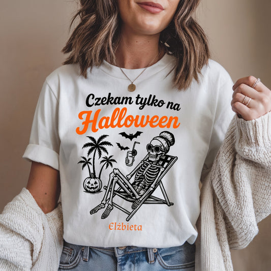 Koszulka Halloween „Czekam tylko na Halloween” – szkieleton chillout Unisex